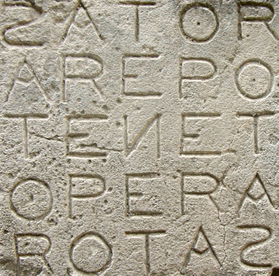 The SATOR square lists five words chiseled in stone: Sator, Arepo, Tenet, Opera, Rotas